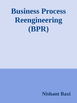 cover image of Business Process Reengineering (BPR)